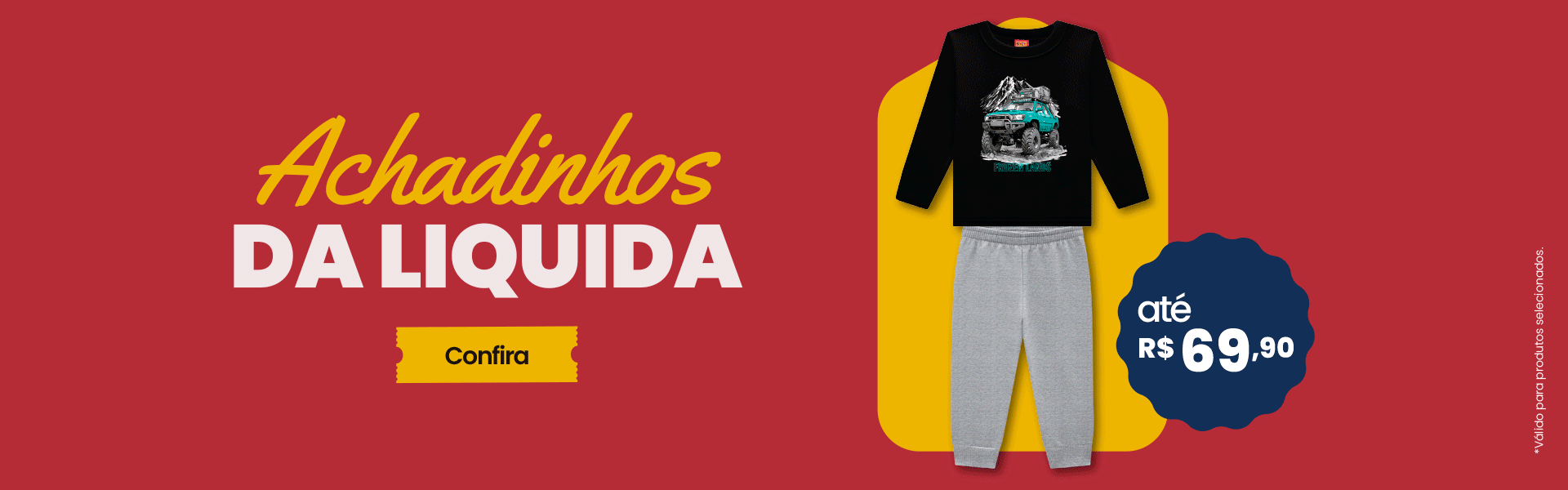 BANNER N1.a- Desktop -  Achadinhos da liquida até R$69,90