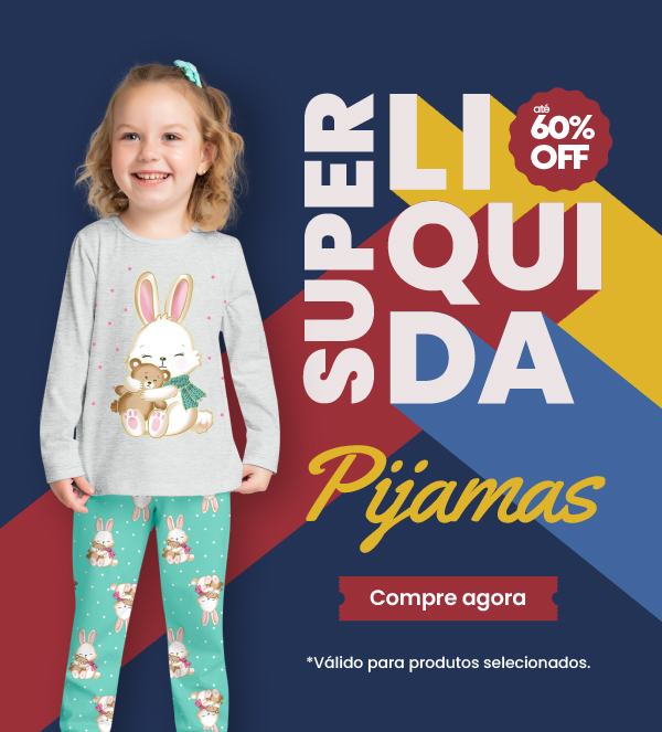 BANNER N1.b- Mobile -  Super Liquida: Pijamas até 60%off