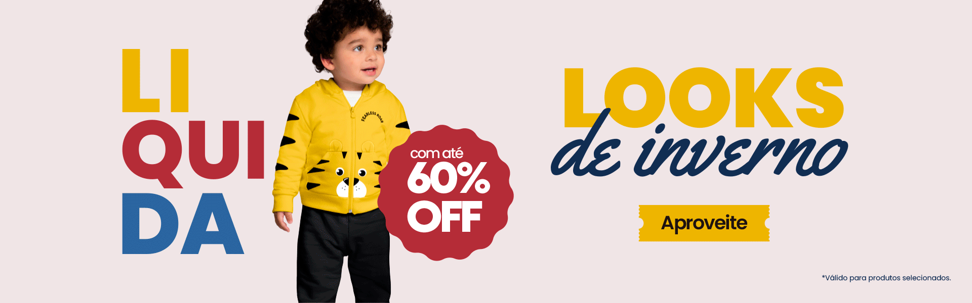 BANNER N1.a- Desktop -  Liquida Looks de Inverno até 60%off