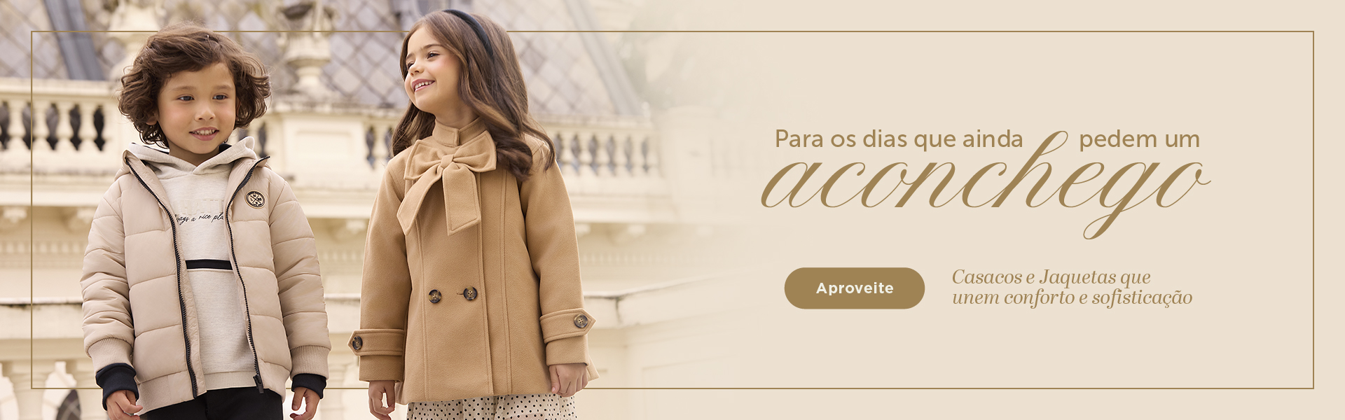 BANNER N1.a- DESKTOP - Para os dias que ainda pedem um aconchego Casacos e Jaquetas