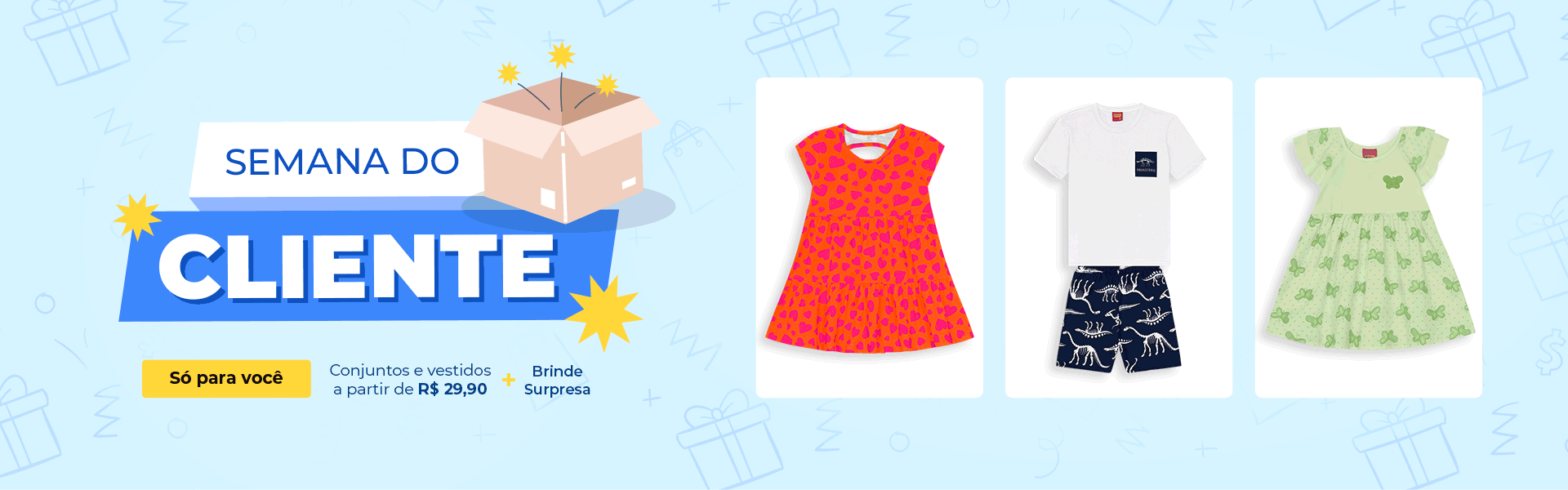 BANNER N1.a- Desktop -Semana do Cliente: Conjuntos e vestidos a partir de R$29,90